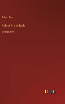 A Rock in the Baltic: in large print