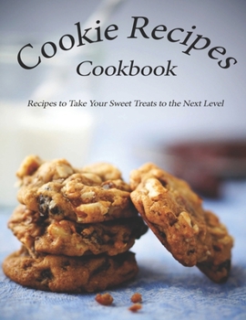 Paperback Cookie Recipes: The book contains the recipes you need Book