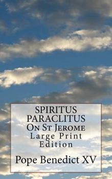 Paperback SPIRITUS PARACLITUS On St Jerome: Large Print Edition Book