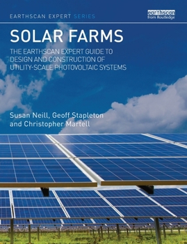 Paperback Solar Farms: The Earthscan Expert Guide to Design and Construction of Utility-Scale Photovoltaic Systems Book