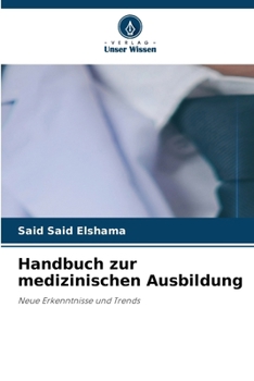 Handbuch zur medizinischen Ausbildung (German Edition)