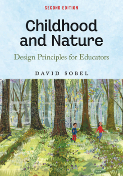 Paperback Childhood and Nature: Design Principles for Educators Book