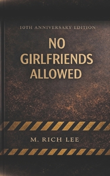 Paperback No Girlfriends Allowed: Unlearning What You Were Taught Love About Relationships Book