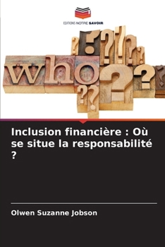 Paperback Inclusion financière: Où se situe la responsabilité ? [French] Book