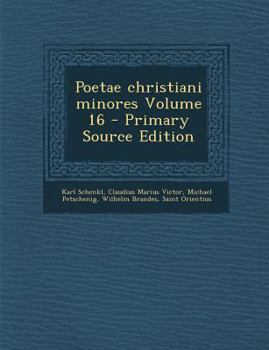 Paperback Poetae christiani minores Volume 16 [Latin] Book