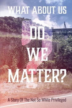 Paperback What about us? Do we matter? Book