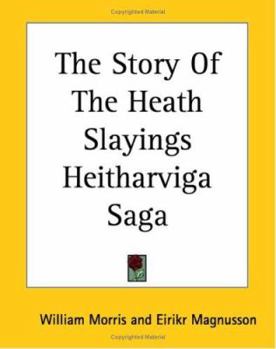 Paperback The Story Of The Heath Slayings Heitharviga Saga Book