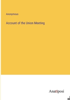 Paperback Account of the Union Meeting Book