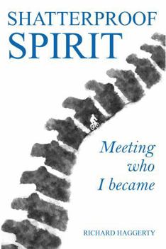 Shatterproof Spirit: Meeting who I became