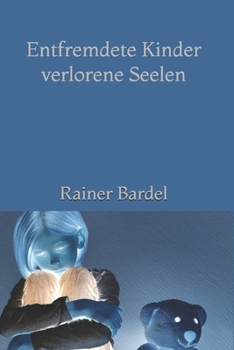 Paperback Entfremdete Kinder verlorene Seelen [German] Book