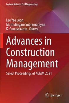 Paperback Advances in Construction Management: Select Proceedings of Acmm 2021 Book