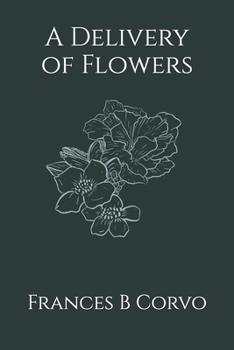 Paperback A Delivery of Flowers Book