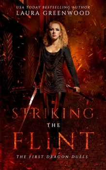 Paperback Striking The Flint: The First Dragon Duels Book