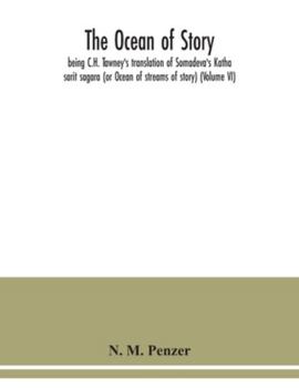 Paperback The ocean of story, being C.H. Tawney's translation of Somadeva's Katha sarit sagara (or Ocean of streams of story) (Volume VI) Book