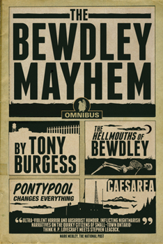 Paperback The Bewdley Mayhem: Hellmouths of Bewdley, Pontypool Changes Everything, Caesarea Book
