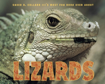 Paperback Sneed B. Collard III's Most Fun Book Ever about Lizards Book