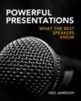 Paperback Powerful Presentations: What The Best Speakers Know Book