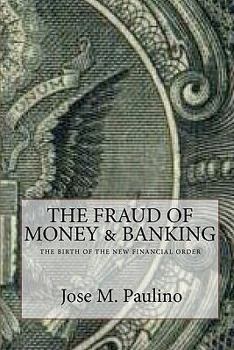 Paperback The Fraud Of Money & Banking: Scene Three: The Fraud Of The Fraud Book