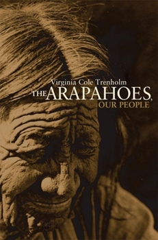 Paperback The Arapahoes, Our People, Volume 105 Book