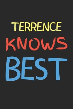 Terrence Knows Best: Lined Journal, 120 Pages, 6 x 9, Terrence Personalized Name Notebook Gift Idea, Black Matte Finish (Terrence Knows Best Journal)