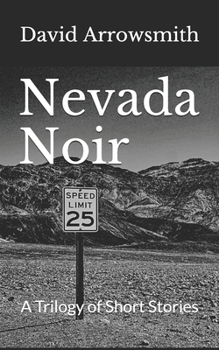 Paperback Nevada Noir: A Trilogy of Short Stories Book