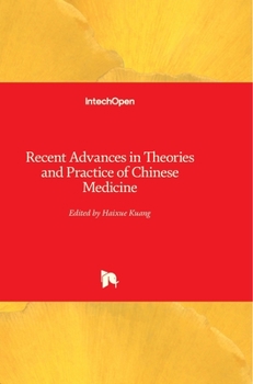 Hardcover Recent Advances in Theories and Practice of Chinese Medicine Book
