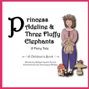 Paperback Princess Adeline & Three Fluffy Elephants Book