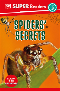 Paperback DK Super Readers Level 3 Spiders' Secrets Book