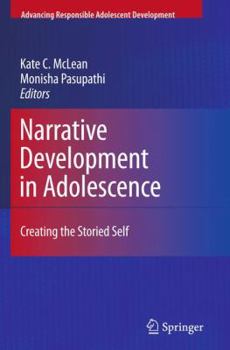 Narrative Development in Adolescence: Creating the Storied Self - Book  of the Advancing Responsible Adolescent Development