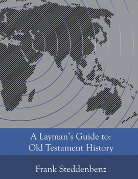 Paperback A Layman's Guide to: Old Testament History Book