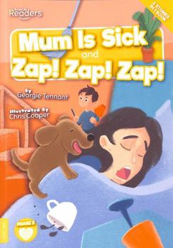 Paperback Mum is Sick and Zap, Zap, Zap (BookLife Readers) Book