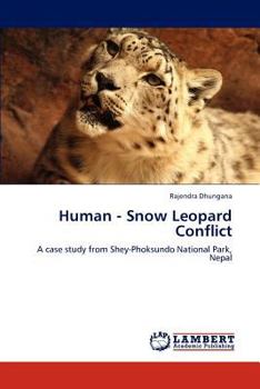 Paperback Human - Snow Leopard Conflict Book