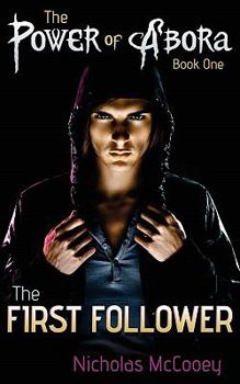 Paperback The First Follower: Book One: The Abora Series Book