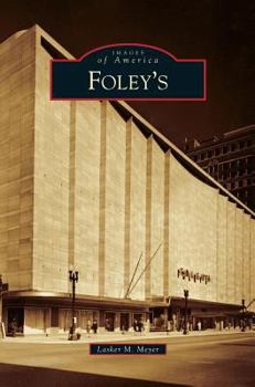 Foley's - Book  of the Images of America: Texas