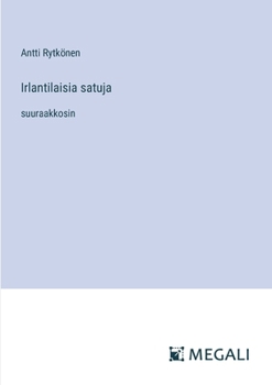 Paperback Irlantilaisia satuja: suuraakkosin [Finnish] Book