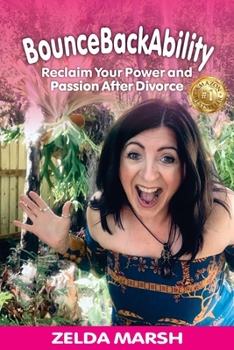Paperback BounceBackAbility: Reclaim Your Power and Passion After Divorce Book