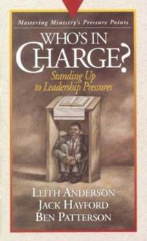 Hardcover Who's in Charge?: Standing Up to Leadership Pressures Book