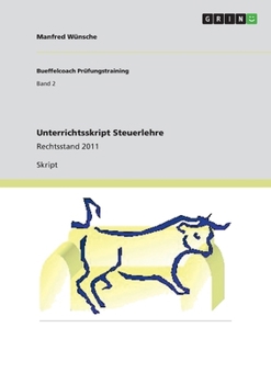 Paperback Unterrichtsskript Steuerlehre: Rechtsstand 2011 [German] Book
