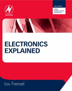 Paperback Electronics Explained: The New Systems Approach to Learning Electronics Book