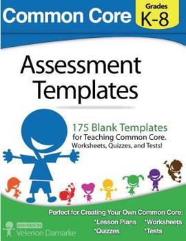 Paperback Common Core Assessment Templates: Black and White Print Version Book