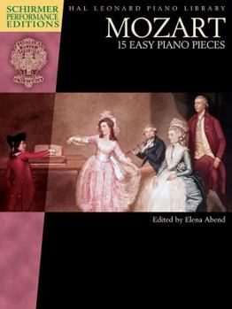Paperback Mozart - 15 Easy Piano Pieces: Schirmer Performance Editions Book Only Book