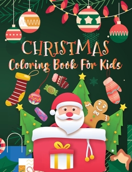Christmas Coloring Book for Kids: Activity Book for Children, Christmas Coloring Book