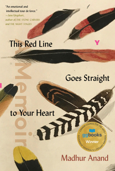 Paperback This Red Line Goes Straight to Your Heart: A Memoir in Halves Book