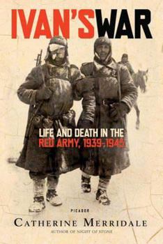 Paperback Ivan's War: Life and Death in the Red Army, 1939-1945 Book