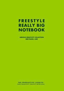 Paperback Freestyle Really Big Notebook, Serious Creativity Collection, 800 Pages, Lime Book