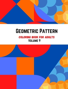 Paperback Geometric Pattern Coloring Book For Adults Volume 9: Abstract Geometric Retro Design. Vector Seamless Pattern. Adult Coloring Book Geometric Patterns. Book