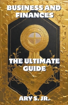 Paperback Business and Finance The Ultimate Guide Book