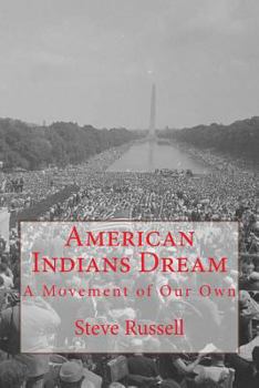 Paperback American Indians Dream: A Movement of Our Own Book