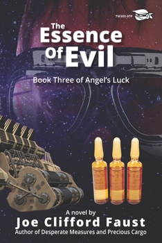 The Essence of Evil - Book #3 of the Angel's Luck