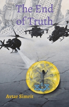 Paperback The End of Truth: True Time Trilogy Volume Two Book